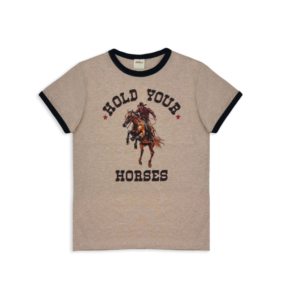 MILKY HOLD YOUR HORSES TEE